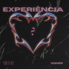 wendi - Experiência  (prodby.@Madenka)