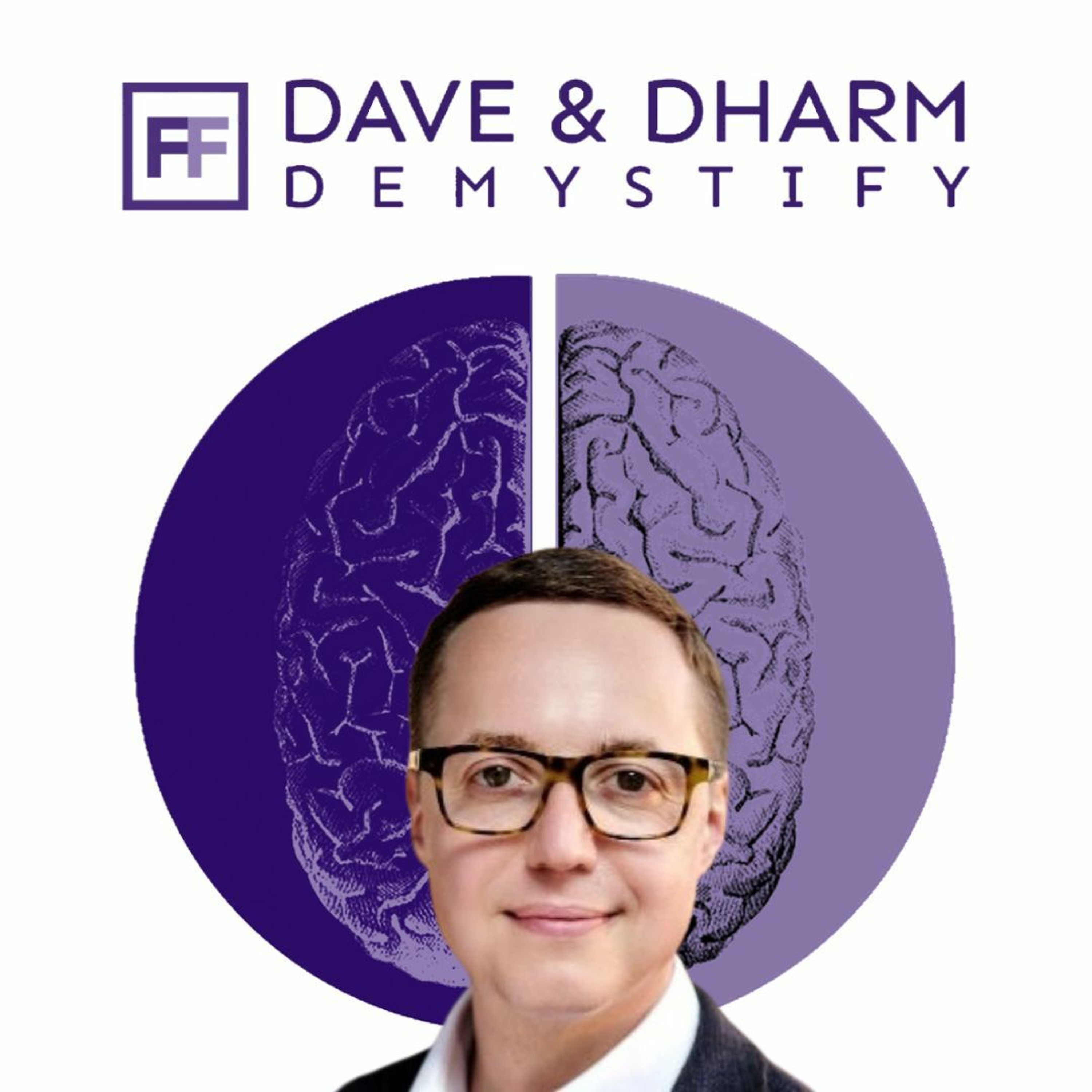 Dave and Dharm DeMystify