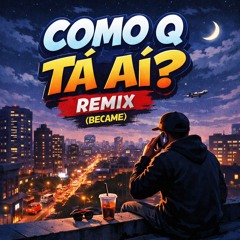 Sandrodtk - como q ta ai? "remix" becáne
