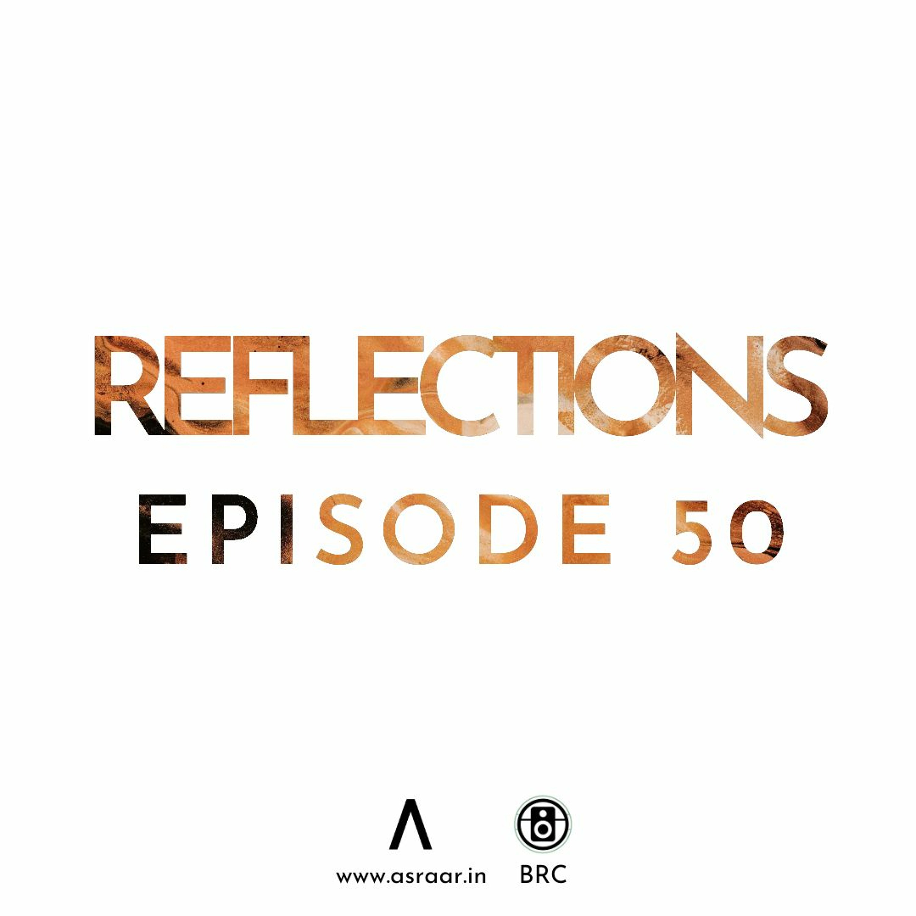 Reflections with Asraar