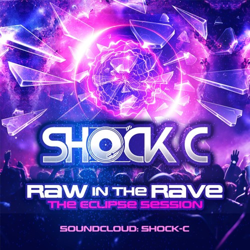 Raw in the Rave - The Eclipse session