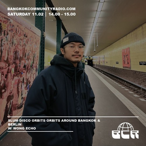 Slum Disco orbits around Berlin & Bangkok with Wong Echo - 11th February 2023