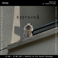 Approved w/ Jayden Klight on Bloop London Radio