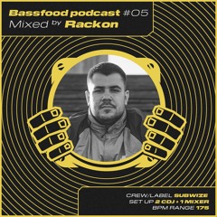 BASSFOOD PODCAST #05 RACKON