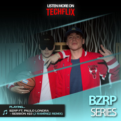 BZRP Ft. Paulo Londra - Session #23 (J Ramírez Remix)