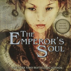 DOWNLOAD eBook The Emperor's Soul (Hugo Award Winner - Best Novella)
