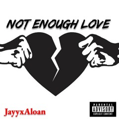 Not Enough Love (Prod.Defemton)