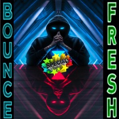 Bounce Fresh Special (FREE DOWNLOAD)