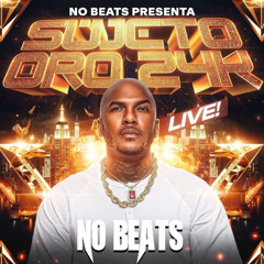 SUJETO ORO 24 MIX EN VIVO PARA MUSICÓLOGOS | NO BEATS