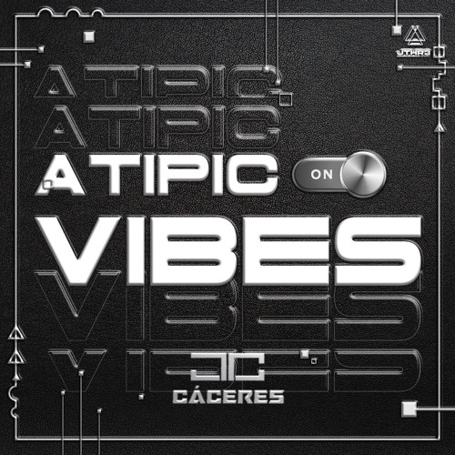 ATIPIC VIBES - BY JONATHAN CACERES