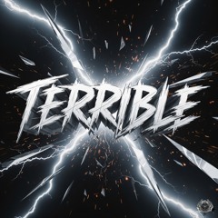 Terrible