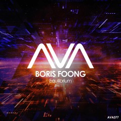 AVA377 - Boris Foong - Equilibrium *Out Now*