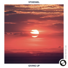 STOESSEL - Giving Up