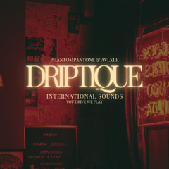 DRIPTIQUE VOLUME 01 | Dive into French House