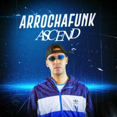Arrocha Funk Ascend (feat. Mc Vuk Vuk)