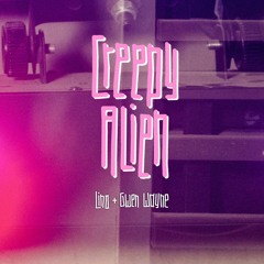 Lina & Gwen Wayne - Creepy Alien