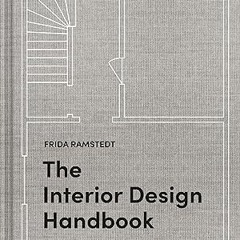 ~>Free Downl0ad The Interior Design Handbook: Furnish, Decorate, and Style Your Space *  Frida