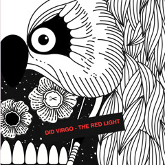 PREMIERE: Did Virgo - Red Light (Colossio Remix) [La dame Noir Records]