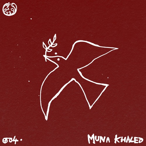 004 • MUNA KHALED