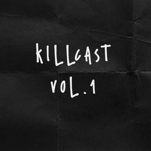 Killcast Serie Vol.1