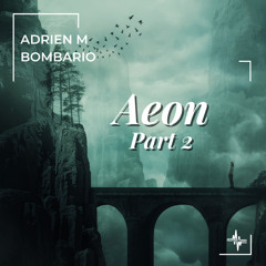 Aeon Part 2 (Original Mix)