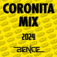 Coronita Mix 2024 - Bence