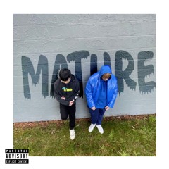 A-Dilly X TeeJayyW - Mature