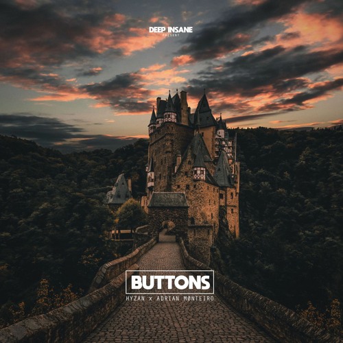 Hyzan, Adrian Mønteiro - Buttons (Rework) [FREE DOWNLOAD / STREAMING]