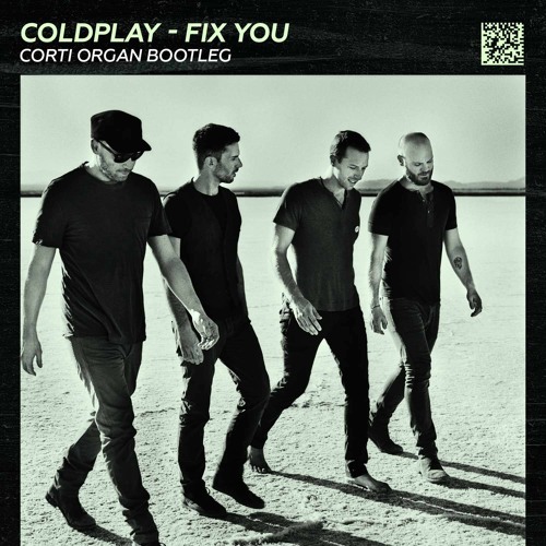 Stream Coldplay Fix You Corti Organ Bootleg by CortiOrgan