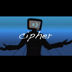 【Eisler1125】cipher【UTAU】