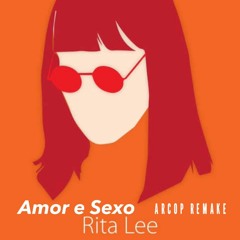 Rita Lee - Amor E Sexo (ArCop Remake)