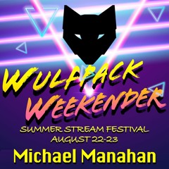 Michael Manahan - Wulfpack Weekender