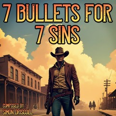 7 Bullets For 7 Sins
