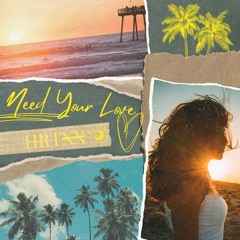 Need Your Love