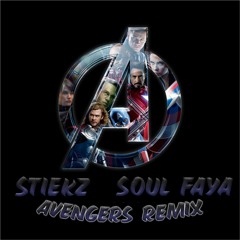 STIEKZ & SOUL FAYA - AVENGERS REMIX