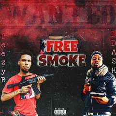 Free Smoke BeezyB ft DDash prod by. YOUNG ALEX