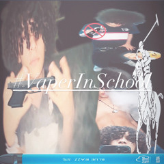 #VaperInSchool