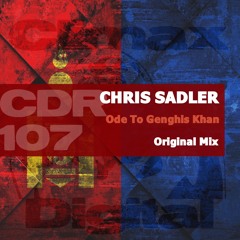 Chris Sadler - Ode To Genghis Khan ( Original Mix)