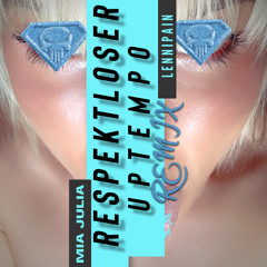 RESPEKTLOSER UPTEMPO (Lennipain Remix)