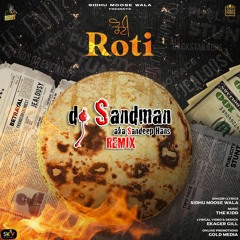 Roti (dj Sandman Mashup)| Sidhu Moose Wala