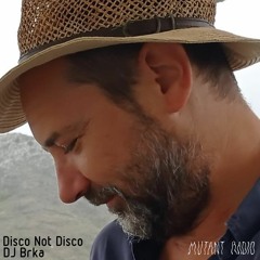 DJ Brka [Disco Not Disco Takeover]