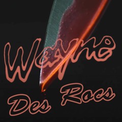 Des Rocs - Wayne