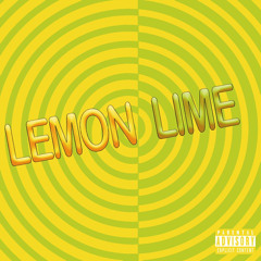 CDG prod. spacetime) Lemon lime freestyle