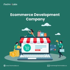 Proficient #1 ECommerce Development Company - ITechnolabs