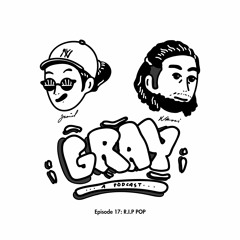Episode 17: R.I.P POP