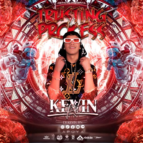 Trusting The Process- DJ KEVIN RN