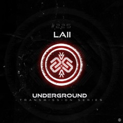 LAII I Underground - ТЯΛЛSMłSSłФЛ CCXXV
