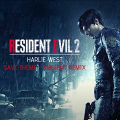 RESIDENT EVIL 2 (2019) - SAVE ROOM REMIX - Harlie West