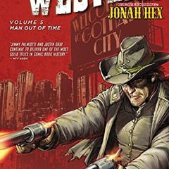 Read online All Star Western (2011-2014) Vol. 5: Man Out of Time by  Jimmy Palmiotti,Moritat,Justin