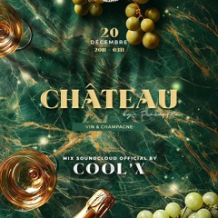 Pineapple x Dj CooL'X - Château #20décembre